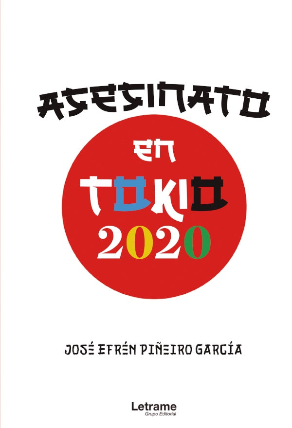 Asesinato en Tokio 2020 | Jose Efren Pi?eiro Garcia