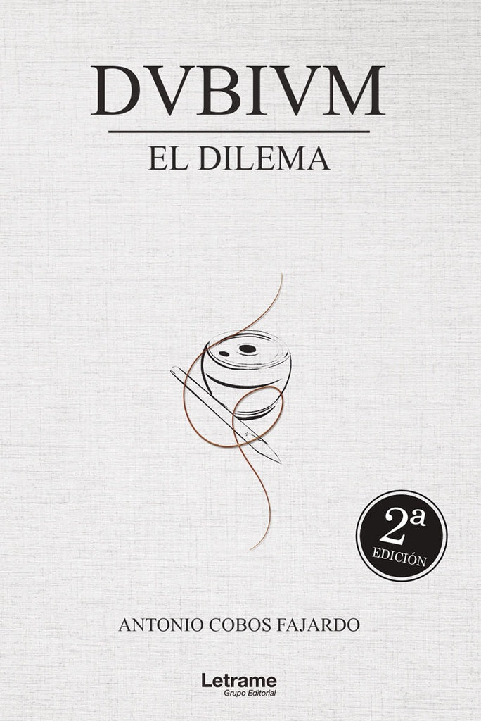 Dubium. El dilema | Antonio Cobos Fajardo