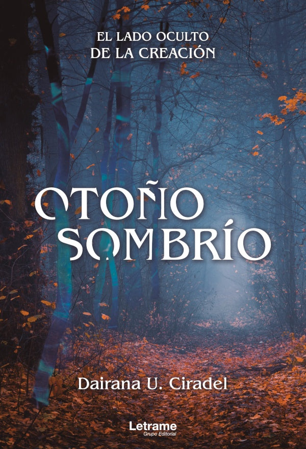 Oto?o Sombrio. El lado oculto de la creacion | Dairana U. Ciradel