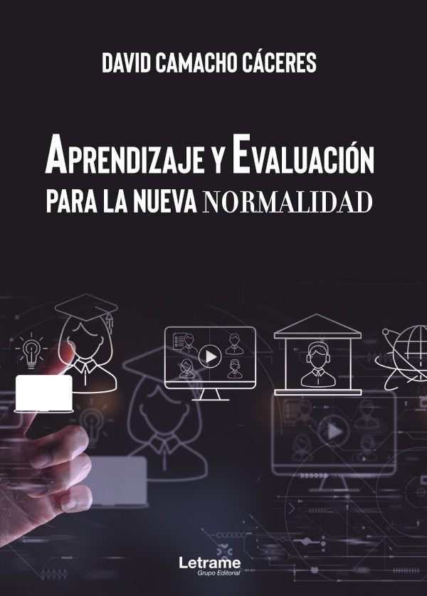 Aprendizaje y evaluacion para la nueva normalidad | David Camacho Caceres