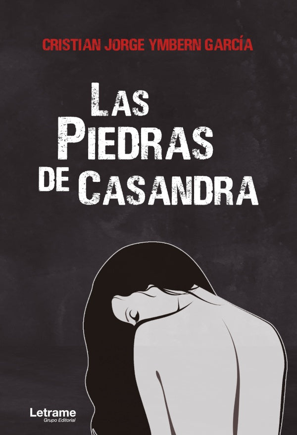 Las piedras de Casandra | Cristian Jorge Ymbern Garcia