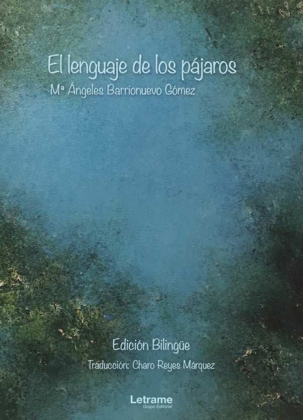 El lenguaje de los pajaros | M? angeles Barrionuevo Gomez