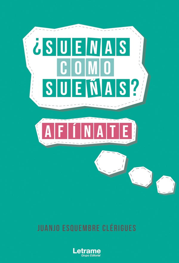 ?Suenas como sue?as? Afinate | Juanjo Esquembre Clerigues