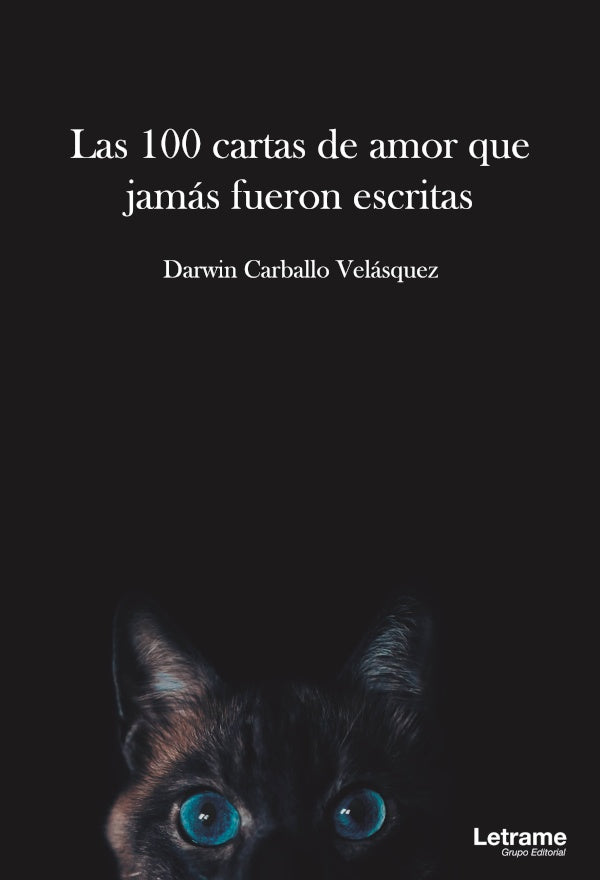 Las 100 cartas de amor que jamas fueron escritas | Darwin Carballo Velasquez