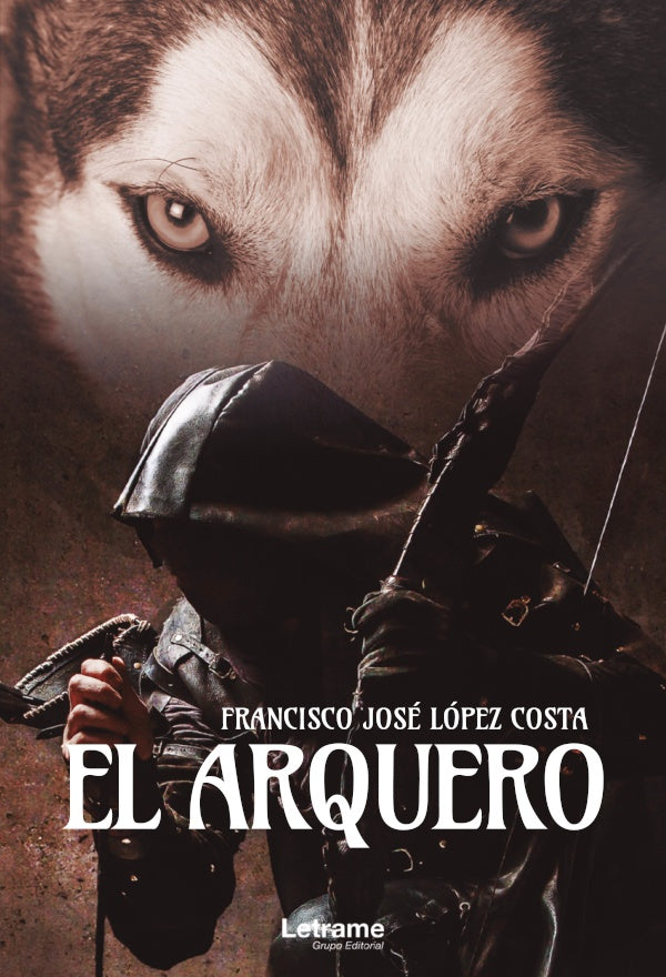 El Arquero | Francisco Jose Lopez Costa