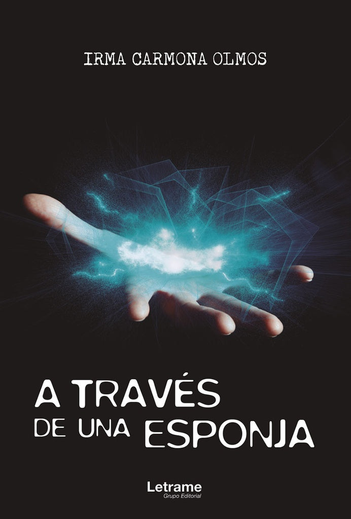 A traves de una esponja | Irma Carmona Olmos