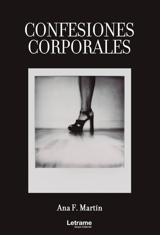 Confesiones corporales | Ana F. Martin