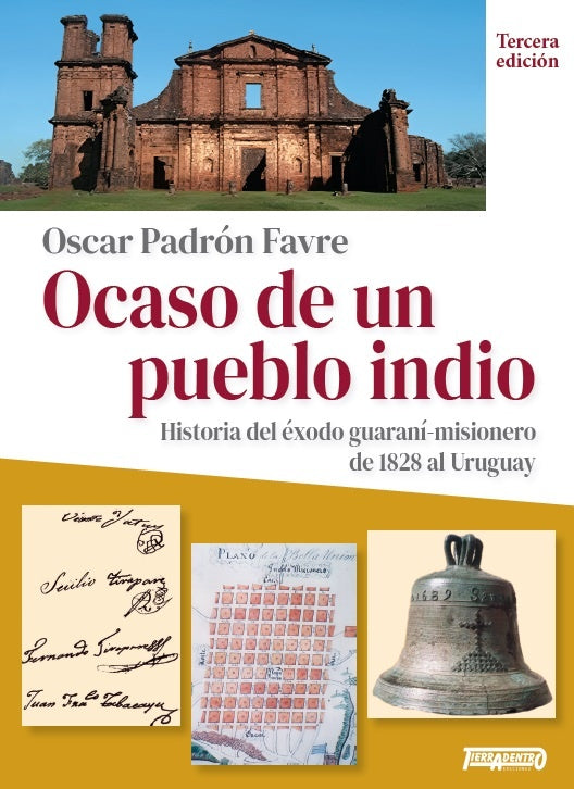 Ocaso de un pueblo indio | OSCAR PADRON FAVRE