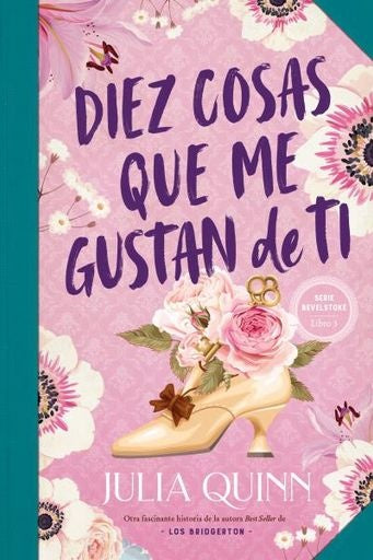 Diez cosas que me gustan de ti. Bevelstoke 3 | JULIA QUINN