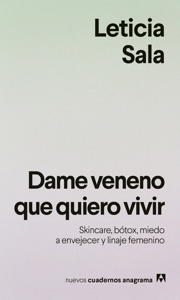 DAME VENENO QUE QUIERO VIVIR | LETICIA SALA BUFILL