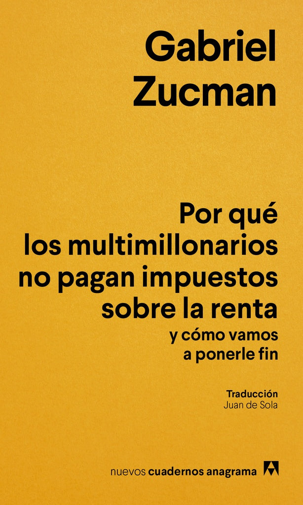 POR QUE LOS MULTIMILLONARIOS NO PAGAN IMPUESTOS SOBRE LA RENTA Y COMO VAMOS A PONERLE FIN | GABRIEL ZUCMAN