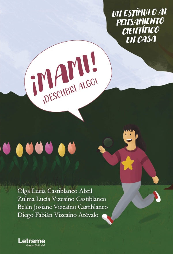?Mami! ?Descubri algo! | Olga Lucia Castiblanco Abril