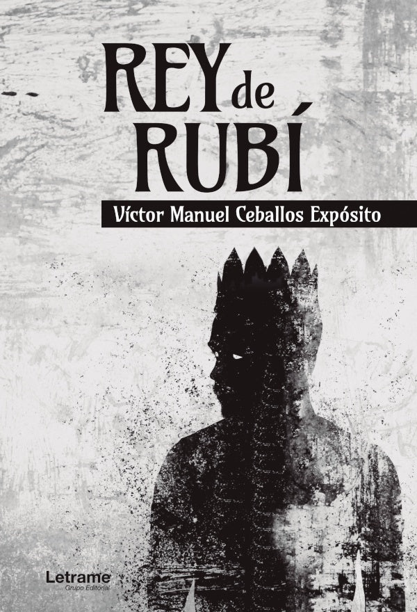 Rey de Rubi | Victor Manuel Ceballos Exposito