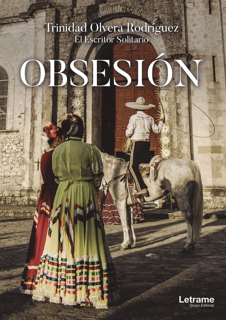 Obsesion | Trinidad Olvera Rodriguez