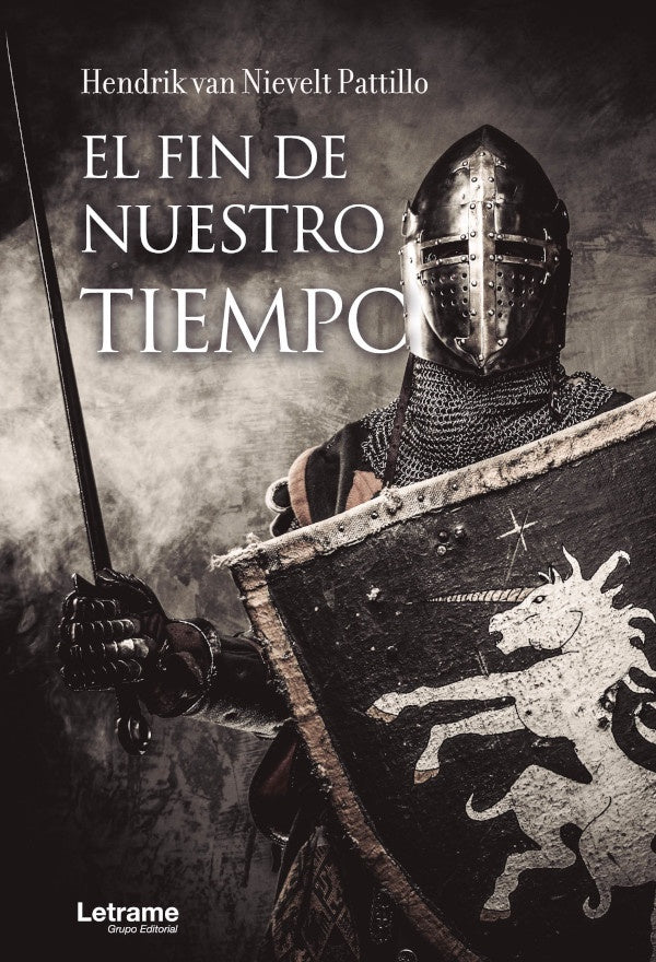 El fin de nuestro tiempo | Hendrik van Nievelt Pattillo