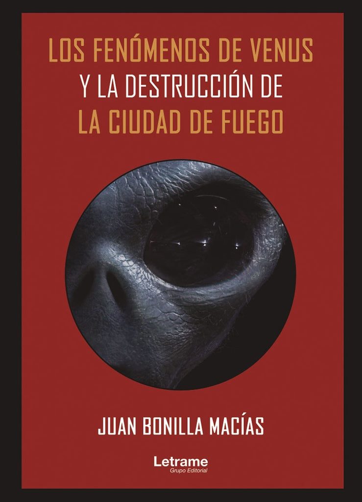 Los fenomenos de Venus y la destruccion de la Ciudad de Fuego | Juan Bonilla Macias