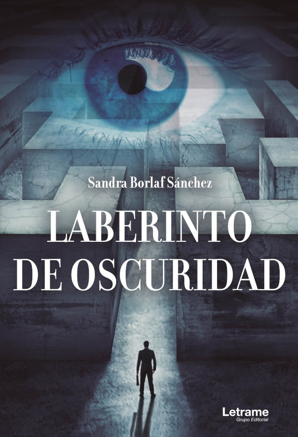 Laberinto de oscuridad | Sandra Borlaf Sanchez