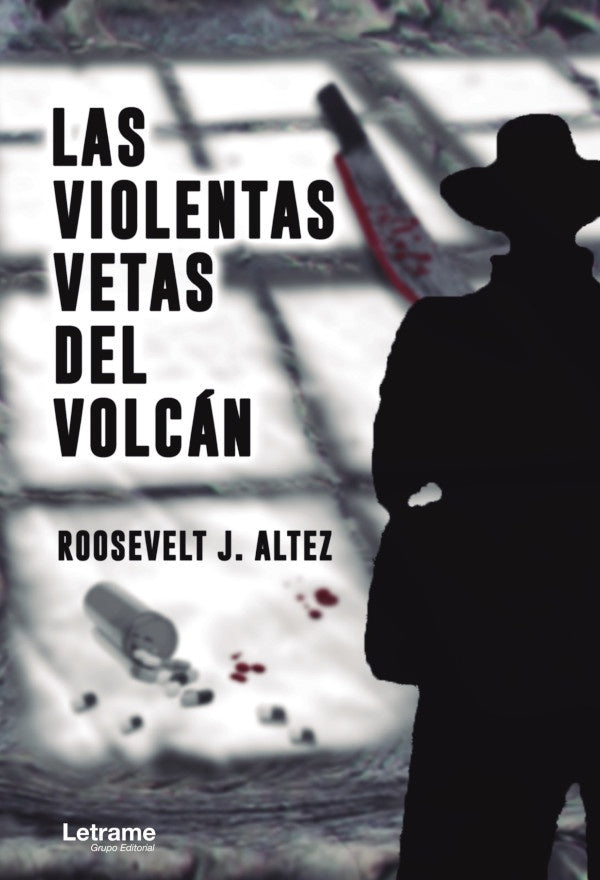 Las violentas vetas del volcan | Roosevelt J. Altez