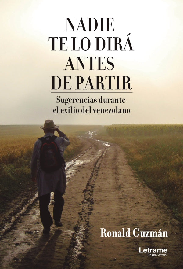 Nadie te lo dira antes de partir | Ronald Guzman