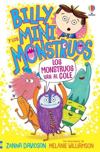 Los monstruos van al cole. Billy y los mini monstruos 2 | ZANNA/ WILLIAMSON  MELANIE DAVIDSON