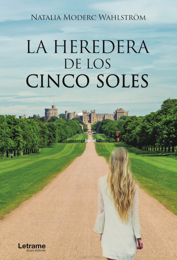 La heredera de los cinco soles | Natalia Moderc Wahlstr?m