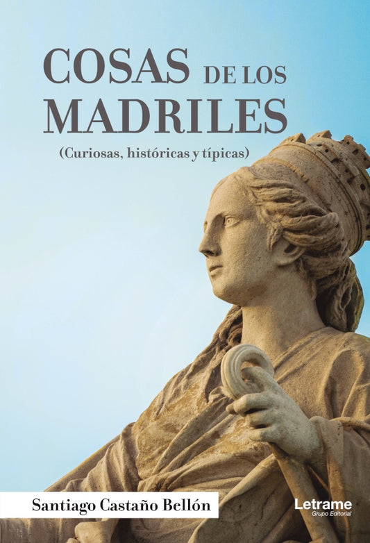 Cosas de los Madriles. Curiosas, historicas y tipicas | Santiago Casta?o Bellon