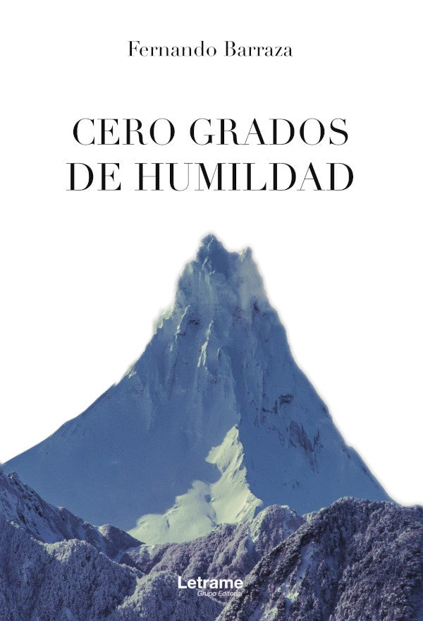 Cero grados de humildad | Fernando Barraza