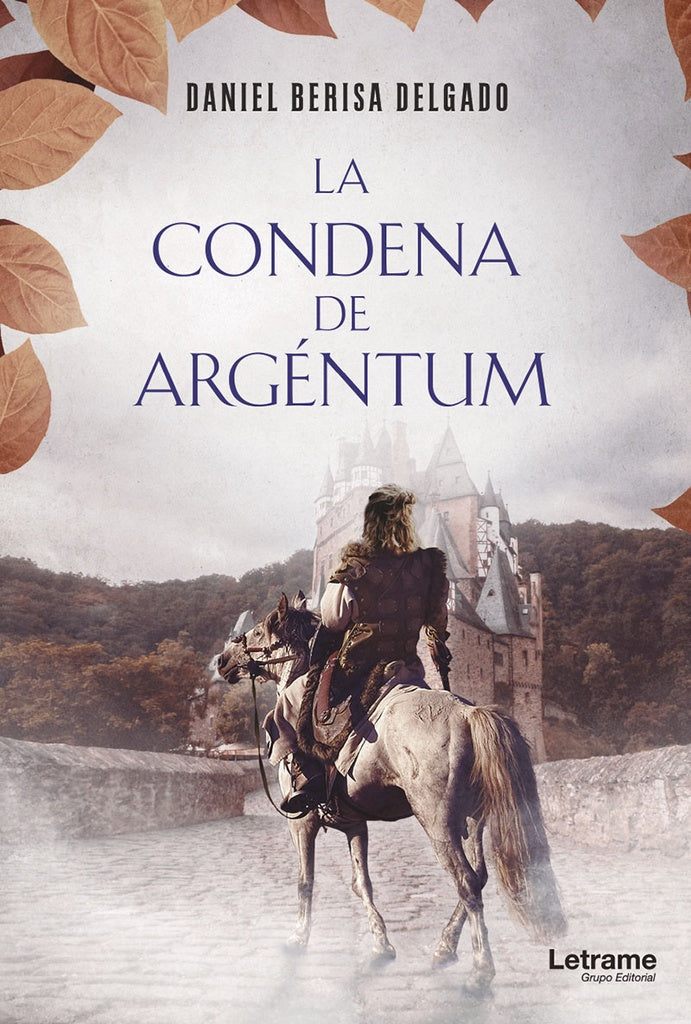 La condena de Argentum | Daniel Berisa Delgado