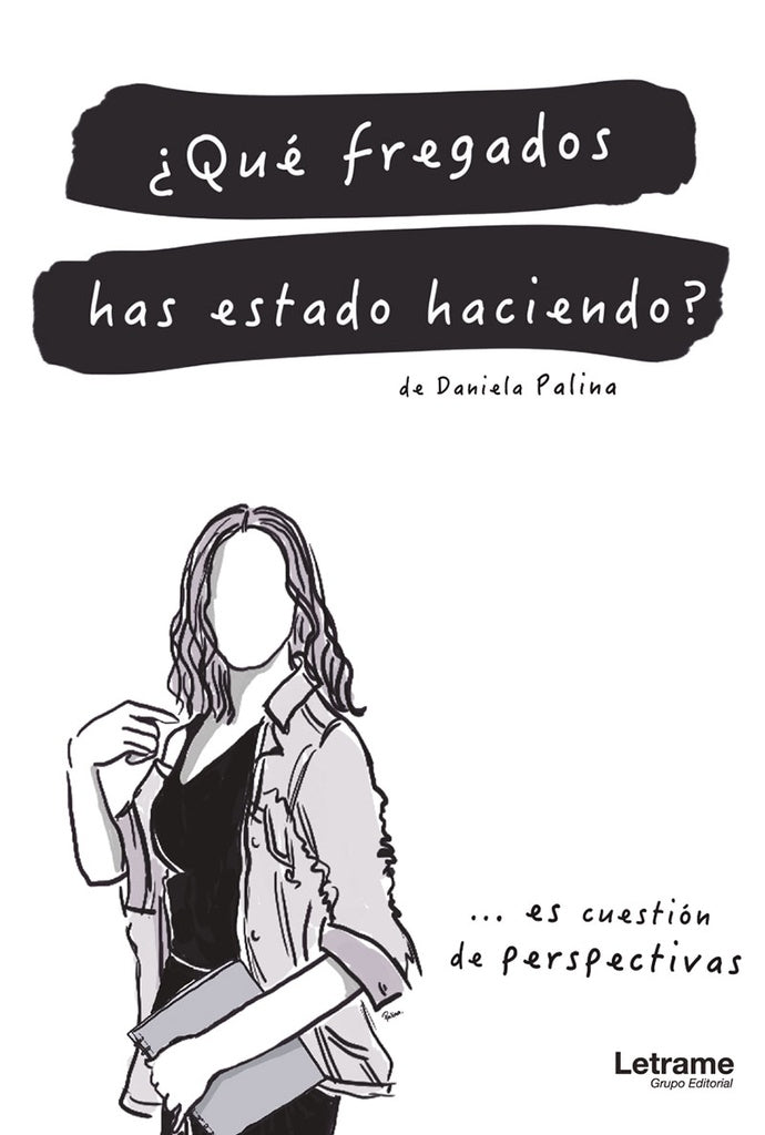 ?Que fregados has estado haciendo? | Daniela Palina