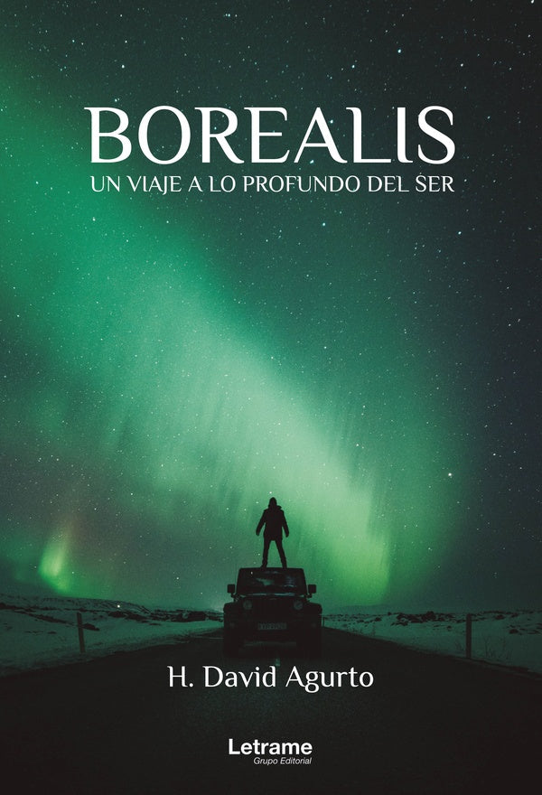 Borealis. Un viaje a lo profundo del ser | H.David Agurto