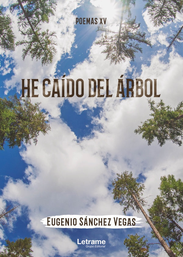 He caido del arbol | Eugenio Sanchez Vegas