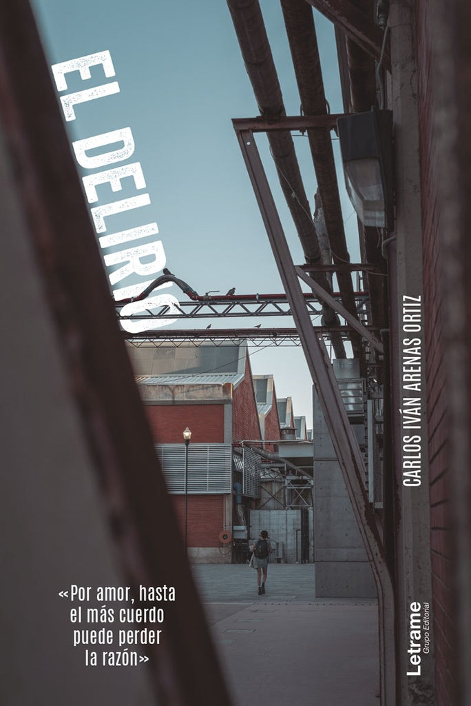 El Delirio | Carlos Ivan Arenas Ortiz