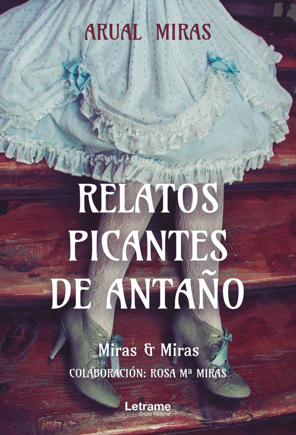 Relatos Picantes de Anta?o | Miras & Miras
