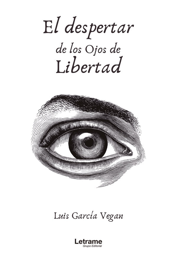 El despertar de los ojos de Libertad | Luis Garcia Vegan