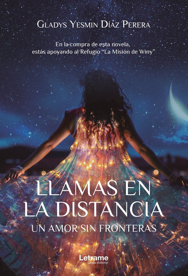 Llamas en la distancia. Un amor sin fronteras | Gladys Yesmin Diaz Perera