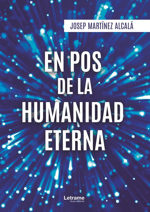 En pos de la humanidad eterna | JosepMartinez Alcala