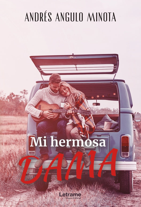 Mi hermosa dama | Andres Angulo Minota