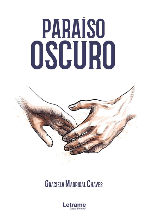 Paraiso Oscuro | Graciela Madrigal Chaves