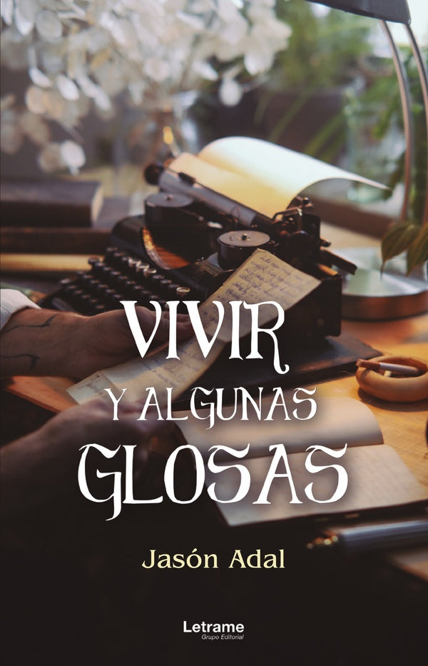 Vivir y algunas glosas | Jason Adal