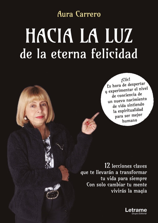 Hacia la luz de la eterna felicidad | Aura Carrero