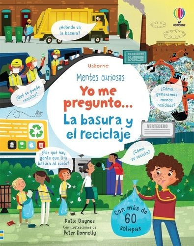 Yo me pregunto... La basura y el reciclaje. Mentes curiosas | USBORNE