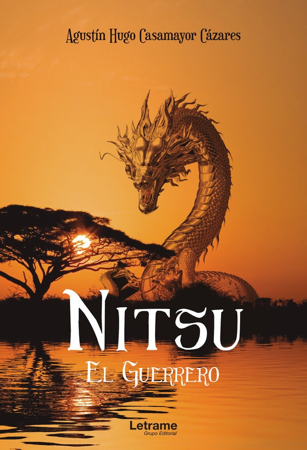 Nitsu el Guerrero | Agustin Hugo Casamayor Cazares