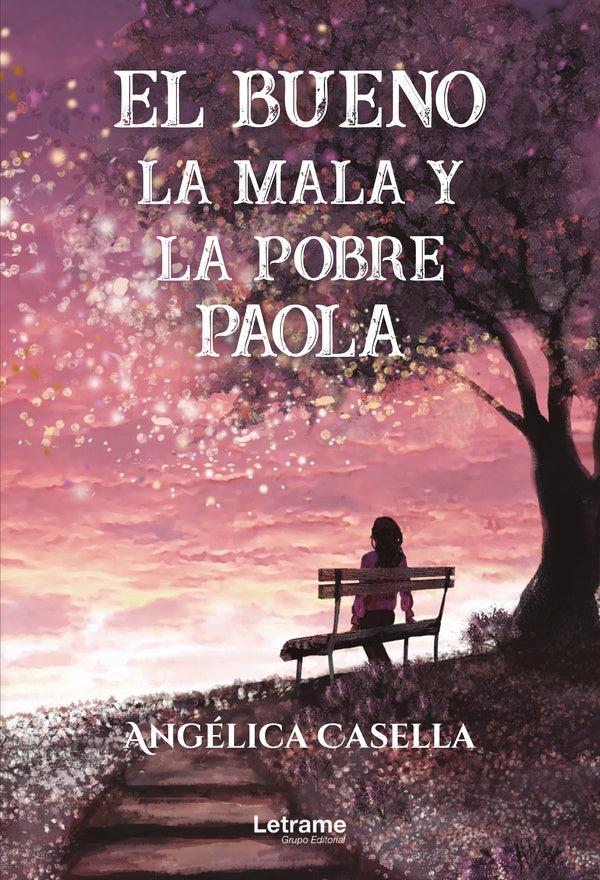 El bueno, la mala y la pobre Paola | Angelica Casella