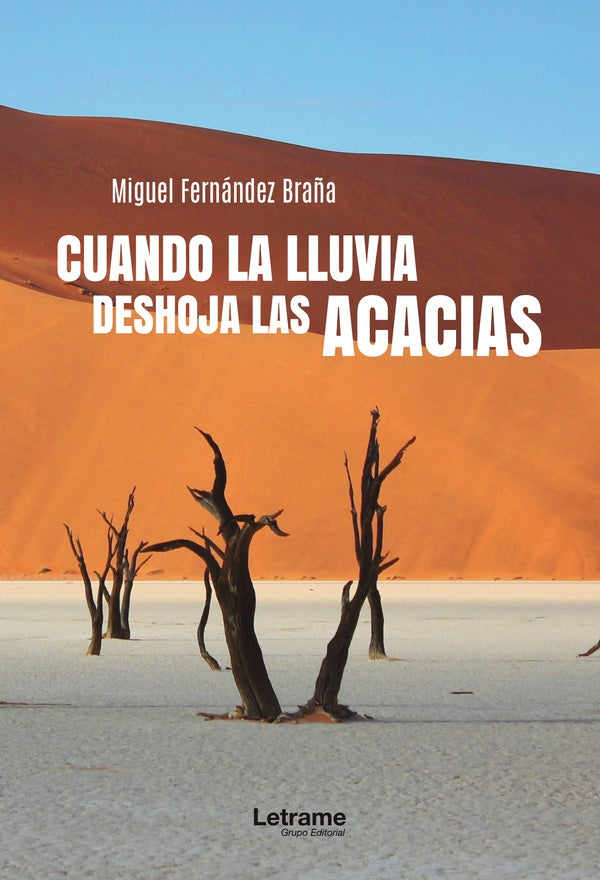 Cuando la lluvia deshoja las acacias | MiguelFernandez Bra?a
