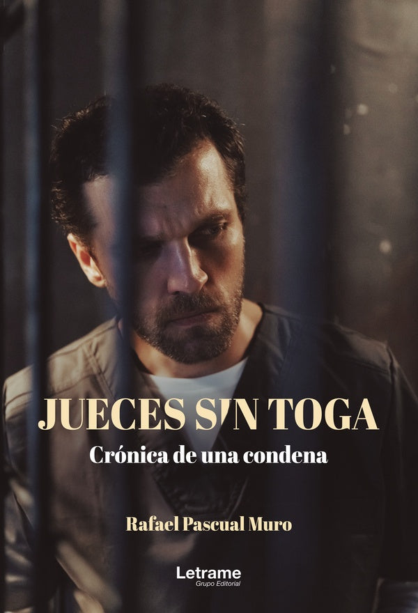 Jueces sin toga. Cronica de una condena | Rafael Pascual Muro