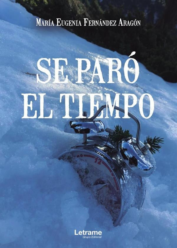Se paro el tiempo | Maria Eugenia Fenandez Aragon