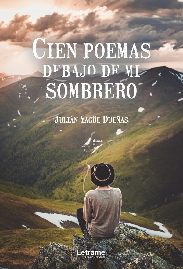 Cien poemas debajo de mi sombrero | Julian Yag?e Due?as