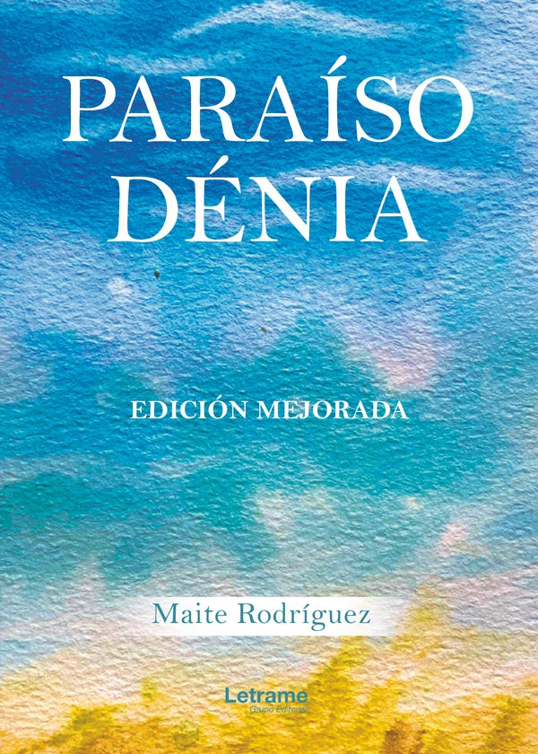 Paraiso Denia. Edicion Mejorada | Maite Rodriguez