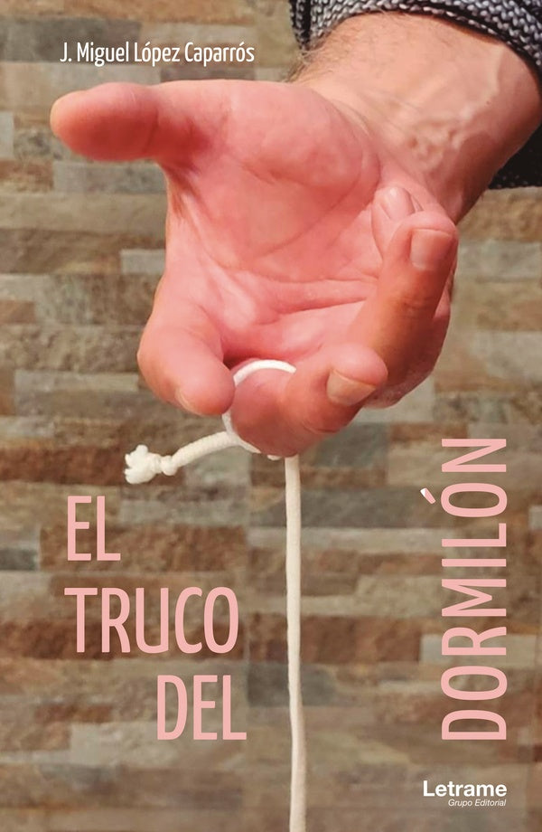 El truco del dormilon | J. Miguel Lopez Caparros