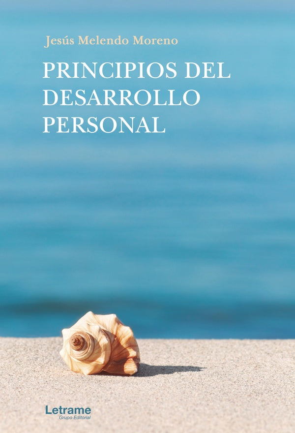 Principios del desarrollo personal | Jesus Melendo Moreno
